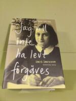 Jag vill inte ha levt f&ouml;rg&auml;ves : Anne Frank 1929-1945