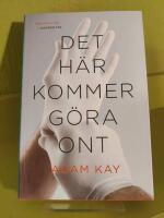 Det h&auml;r kommer g&ouml;ra ont