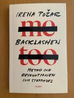 Backlashen. Metoo och revolutionen som stoppades