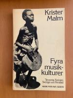 Fyra musikkulturer. Tanzania, Tunisien, Sverige och Trinidad