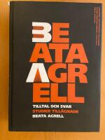 Tilltal och svar. Studier till&auml;gnade Beata Agrell