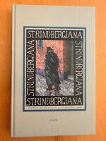 Strindbergiana - Tjugof&ouml;rsta samlingen utgiven av Strindbergss&auml;llskapet