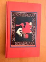Strindbergiana - Tjugoandra samlingen utgiven av Strindbergss&auml;llskapet. Intima Teatern 100 &aring;r