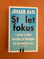 Stulet fokus : s&aring; har vi blivit bestulna p&aring; f&ouml;rm&aring;gan att koncentrera oss