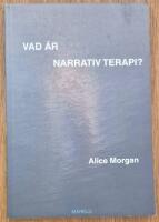 Vad &auml;r narrativ terapi?