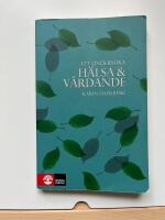 Att unders&ouml;ka h&auml;lsa och v&aring;rdande