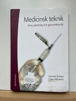 Medicinsk teknik : teori, planering och genomf&ouml;rande