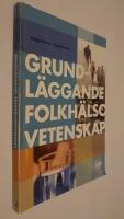 Grundl&auml;ggande folkh&auml;lsovetenskap