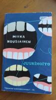 Juurihoito - Suku- ja hammasl&auml;&auml;k&auml;riromaani