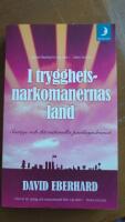I trygghetsnarkomanernas land : Sverige och det nationella paniksyndromet