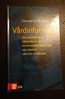 V&aring;rdinformatik : Hur anv&auml;ndning av informations- och kommunikations