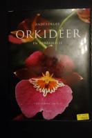 Orkid&eacute;er : en f&ouml;r&auml;lskelse