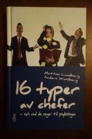 16 typer av chefer : och vad de s&auml;ger till psykologen