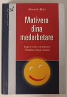 Motivera dina medarbetare