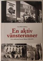 En aktiv v&auml;nsterinner : LO:s ordf&ouml;rande Gunnar Nilsson (1922-1997)