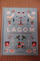 Lagom: The Swedish Art of Balanced Living