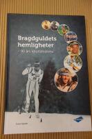 Bragdguldets hemligheter : 90 &aring;rs idrottshistoria