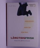 L&aring;ngtidsfrisk : s&aring; skapas h&auml;lsa, effektivitet och l&ouml;nsamhet