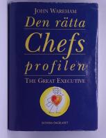 Den r&auml;tta chefsprofilen : the great executive