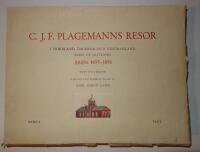  C. J. F. Plagemanns resor i Norrland, Dalarna och V&auml;stmanland samt p&aring; Gotland &aring;ren 1833-1856. Band I (Text)