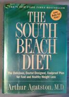 The South Beach diet - the delicious, doctor-designed, foolproof plan for fast and healthy weight loss