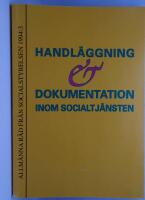 Handl&auml;ggning och dokumentation inom socialtj&auml;nsten