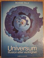 Universum : illusion eller verklighet?
