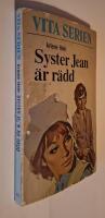 Syster Jean är rädd
