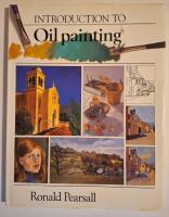 Introduction to Oil Painting (Painting Course Series) 