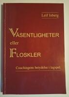 V&auml;sentligheter eller floskler - coachingens betydelse i lagspel