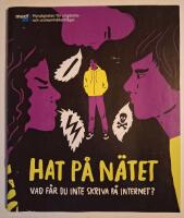 Hat p&aring; n&auml;tet : vad f&aring;r du inte skriva p&aring; internet?