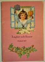 &Auml;nglar och rosor