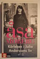 K&auml;rleken i Julia Anderssons liv