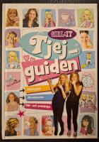 Tjejguiden : [hobbytips, accessoarer, h&aring;r- och sminktips]