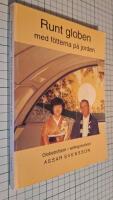 Runt globen med f&ouml;tterna p&aring; jorden : globetrottern - entrepren&ouml;ren