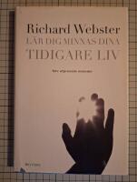 L&auml;r dig minnas dina tidigare liv. Tolv utprovade metoder