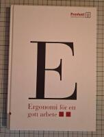 Ergonomi f&ouml;r ett gott arbete