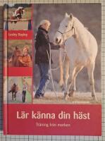 L&auml;r k&auml;nna din h&auml;st : tr&auml;ning fr&aring;n marken