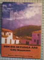 Dem oss skyldiga &auml;ro