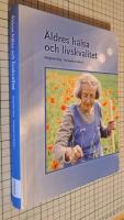 &Auml;ldres h&auml;lsa och livskvalitet