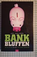 Bankbluffen : s&aring; blir du bl&aring;st p&aring; dina pengar