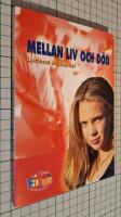 Mellan liv och d&ouml;d
