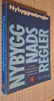 Boverkets nybyggnadsregler : f&ouml;reskrifter och allm&auml;nna r&aring;d enligt