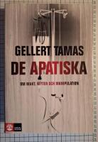 De apatiska : om makt, myter och manipulation