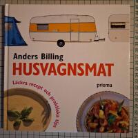 Husvagnsmat : l&auml;ckra recept och praktiska tips
