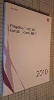 Regelsamling f&ouml;r konstruktion, BKR 2010