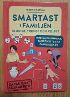 Smartast i familjen : klurigt, trixigt & roligt