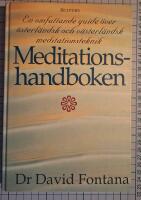 Meditationshandboken : en omfattande guide &ouml;ver v&auml;sterl&auml;ndsk och &ouml;sterl&auml;nds