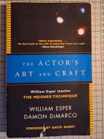 The Actor's Art and Craft: William Esper Teaches the Meisner 