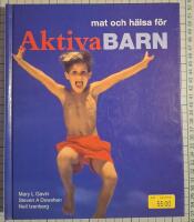 Mat och h&auml;lsa f&ouml;r aktiva barn